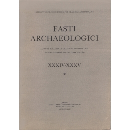 Fasti Archaeologici XXXIV-XXXV. Volume 1