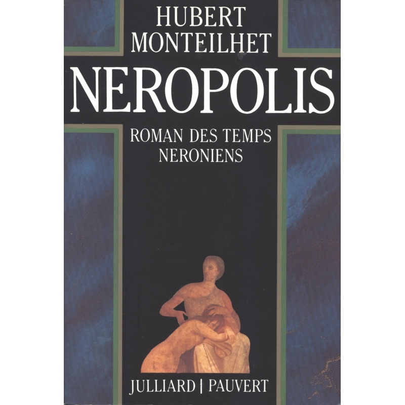 Néropolis. Roman des temps Néroniens