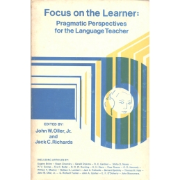 Focus on the Learner. Pragmatic Perspectives for the Language Teacher