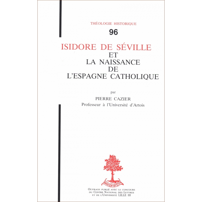 Isidore de Séville et la naissance de l'Espagne catholique