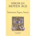 Le Moyen Age. 2. Institutions, Figures, Savoirs