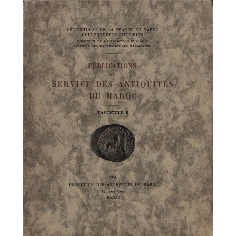 Publications du Service des antiquités du Maroc. Fascicule n°6