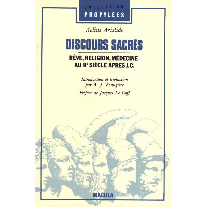 Discours sacrés. Rêve, religion, médecine au IIe siècle après J.-C.