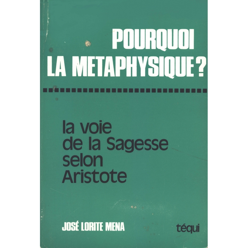 Pourquoi la métaphysique ? La voie de la sagesse selon Aristote