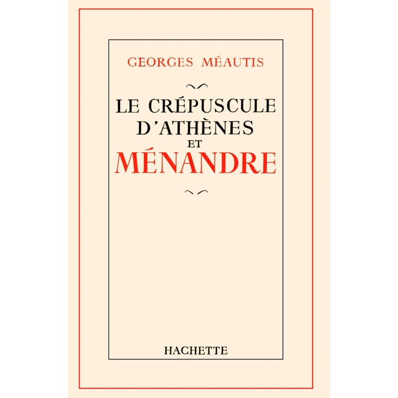 Le crépuscule d'Athènes et de Ménandre