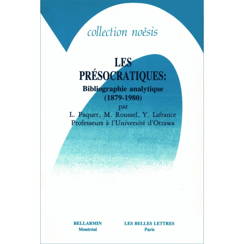 Les Présocratiques : Bibliographie analytique (1879-1980)
