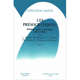 Les Présocratiques : Bibliographie analytique (1879-1980). II D'Alcmeon aux auteurs de la Collection hippocratique