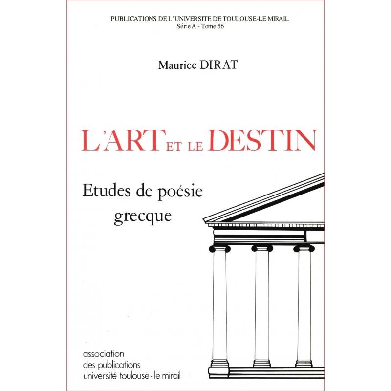 L'Art et le Destin. Etudes de poésie grecque