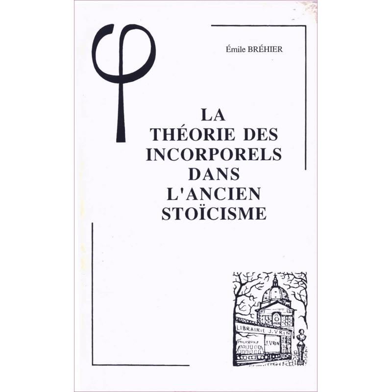 La théorie des incorporels dans l'ancien stoïcisme