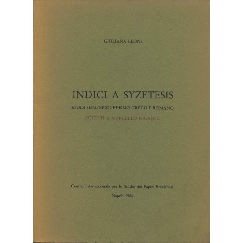 Indici a Syzetesis. Studi sull'epicureismo greco e romano offerti a Marcello Gigante
