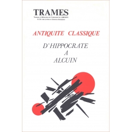 Trames : Antiquité classique d'Hippocrate à Alcuin