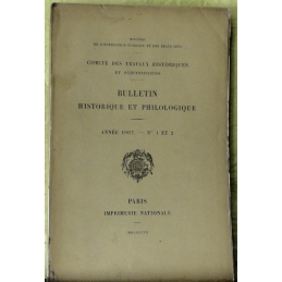 Bulletin philologique et historique (jusqu'à 1715) du Comité des travaux historiques et scientifiques - Année 1907