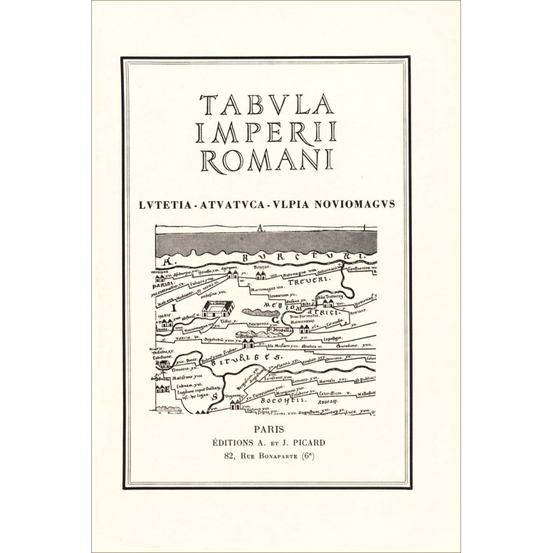 Tabula Imperii Romanii. Lutetia, Atuatuca, Ulpia, Noviomagus