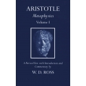 Aristotle\'s Metaphysics - vol I et II, a revised text with introduction and commentary by W. D. Ross