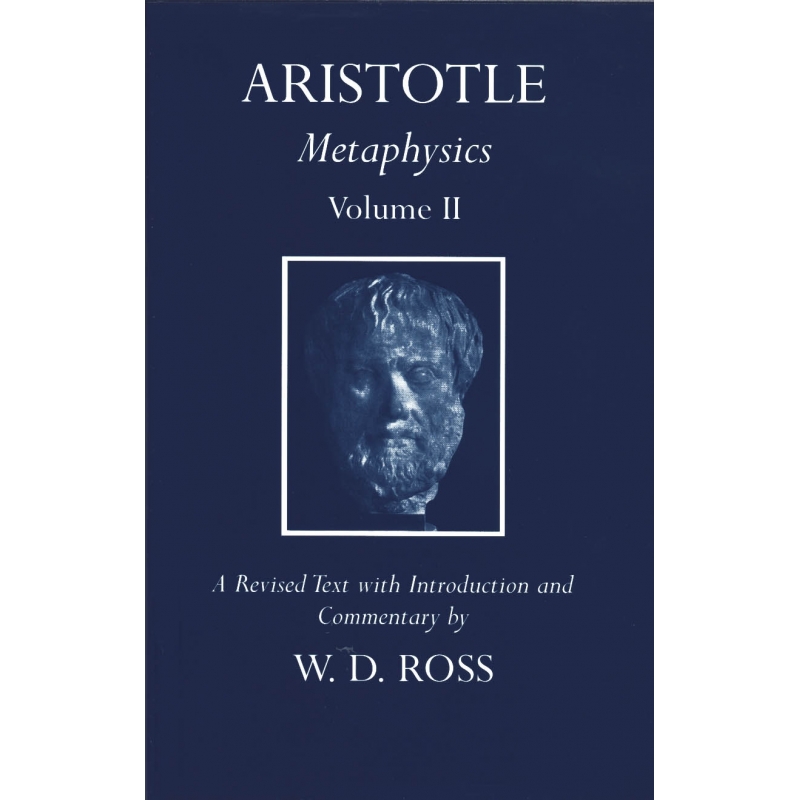 Aristotle's Metaphysics - vol I et II, a revised text with