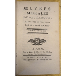 Œuvres morales traduites en François par M. l'Abbé Ricard 
