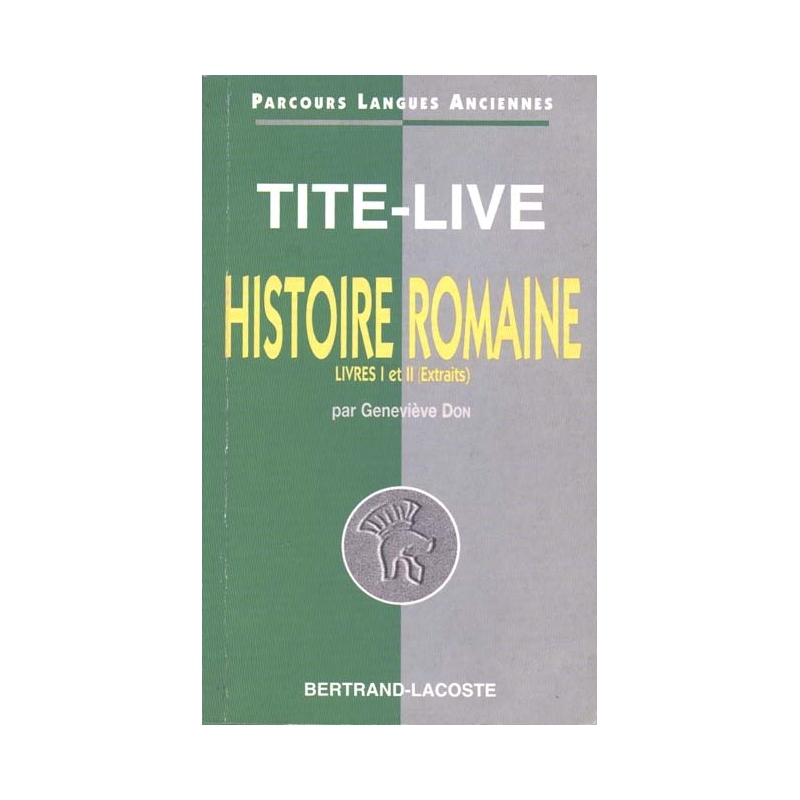 Tite-Live : Histoire romaine. Livres I et II (extraits)