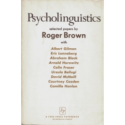 Psycholinguistics selected papers by Roger Brown
