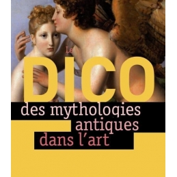 Le Dico des mythologies antiques dans l'art