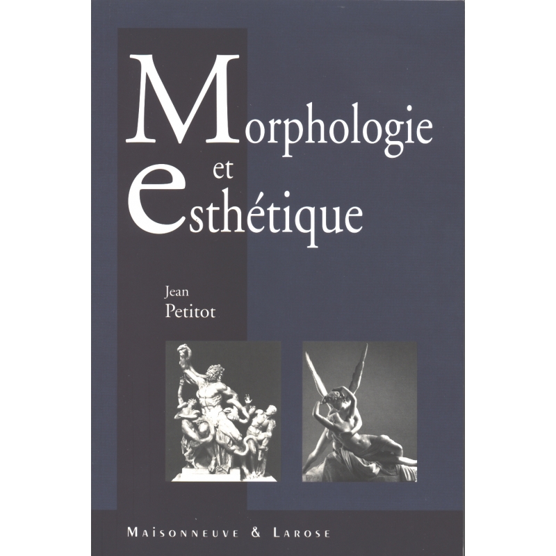 Morphologie et esthétique. La forme et le sens chez Goethe, Lessing...