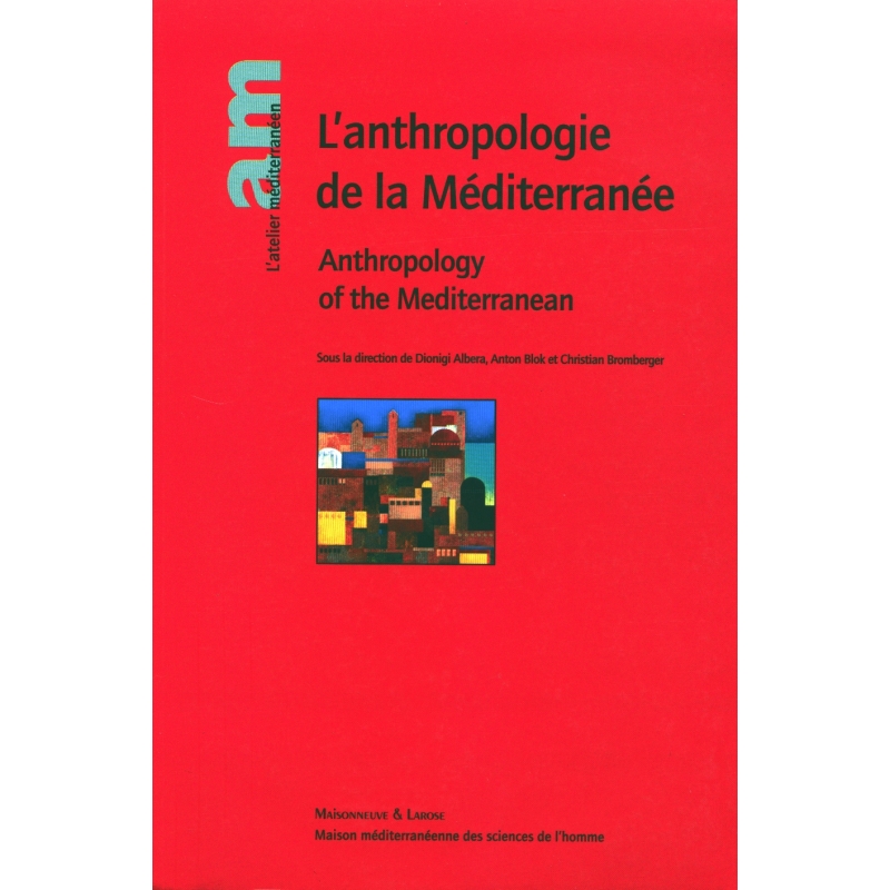 Antropologie de la Méditerranée. Antropology of Mediterranean