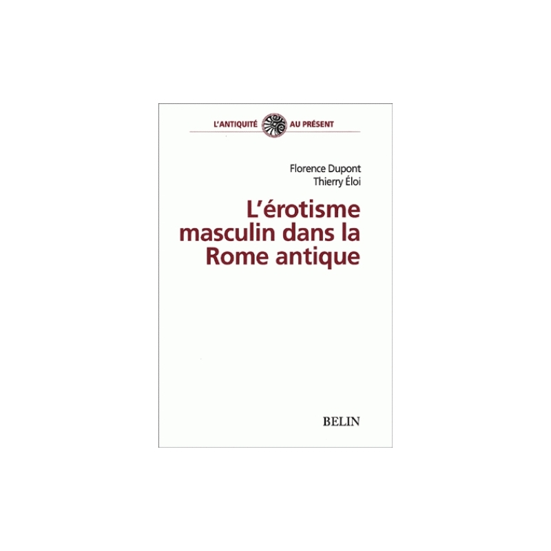 L'érotisme masculin dans la Rome antique