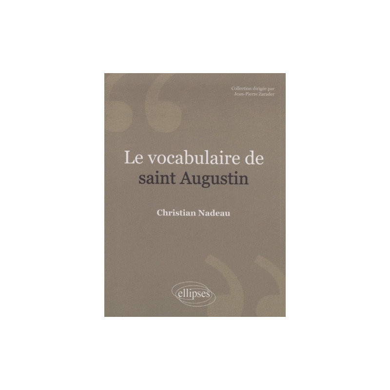 Le vocabulaire de Saint Augustin