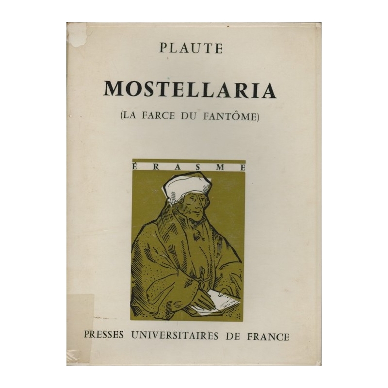 T. Maccius Plautus Mostellaria. Plaute La farce du fantôme