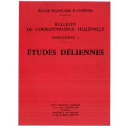 Bulletin de Correspondance Hellénique. Supplément I  Etudes Déliennes