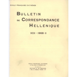 Bulletin de Correspondance Hellénique - XCII - 1968 - II