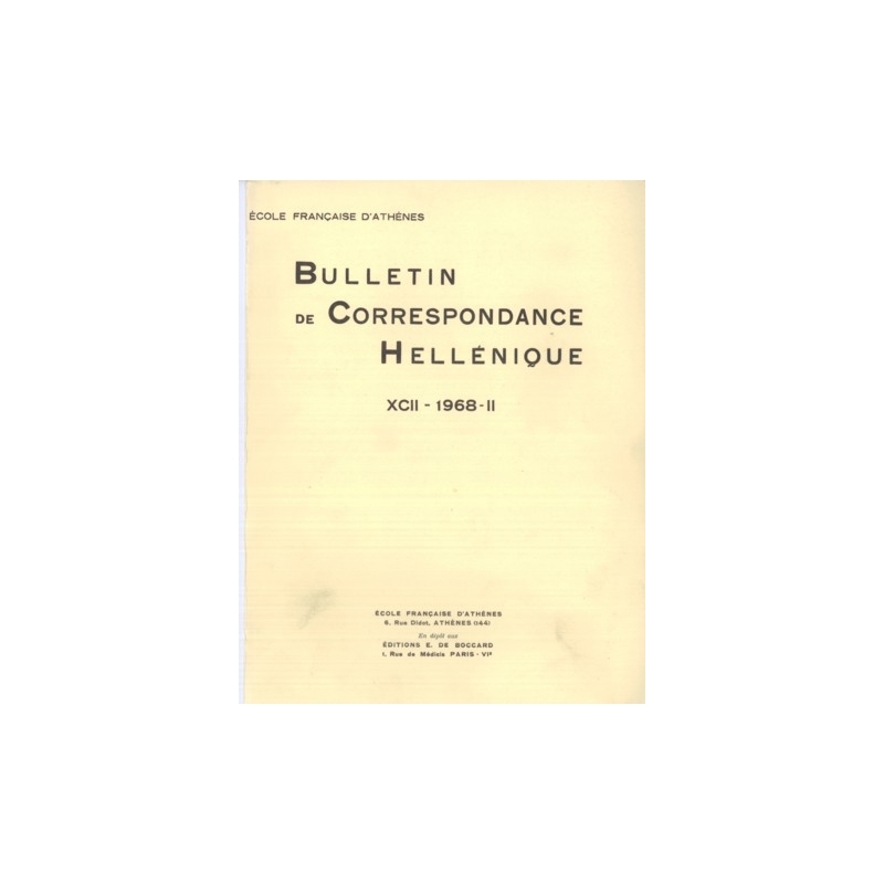 Bulletin de Correspondance Hellénique - XCII - 1968 - II