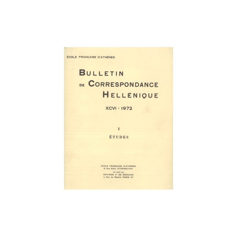 Bulletin de Correspondance Hellénique - XCVI - 1972