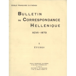Bulletin de Correspondance Hellénique - XCVII - 1973