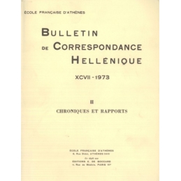 Bulletin de Correspondance Hellénique - XCVII - 1973