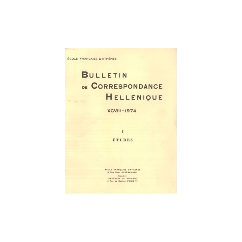 Bulletin de Correspondance Hellénique - XCVIII - 1974