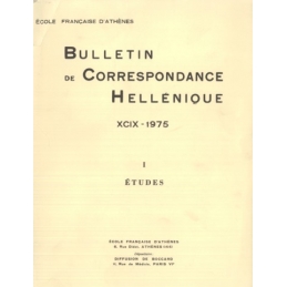 Bulletin de Correspondance Hellénique - XCIX - 1975