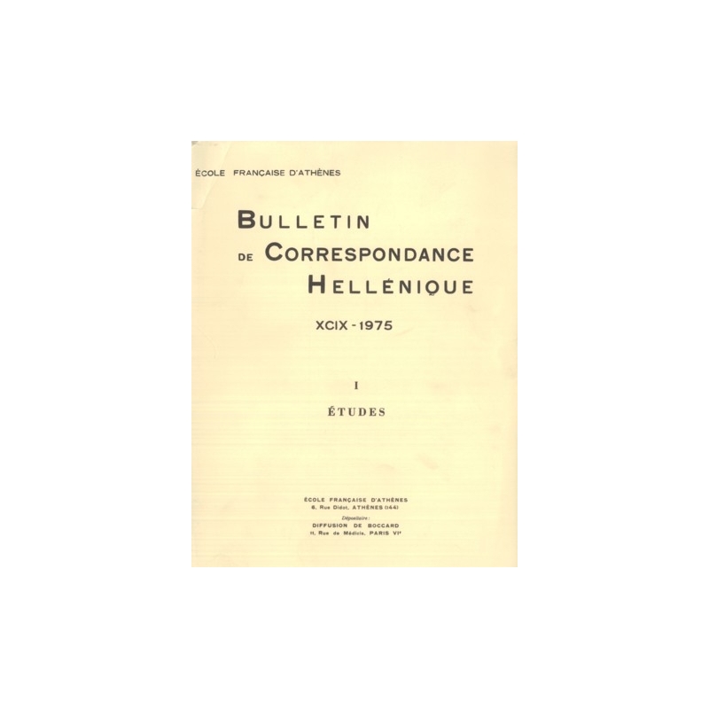 Bulletin de Correspondance Hellénique - XCIX - 1975