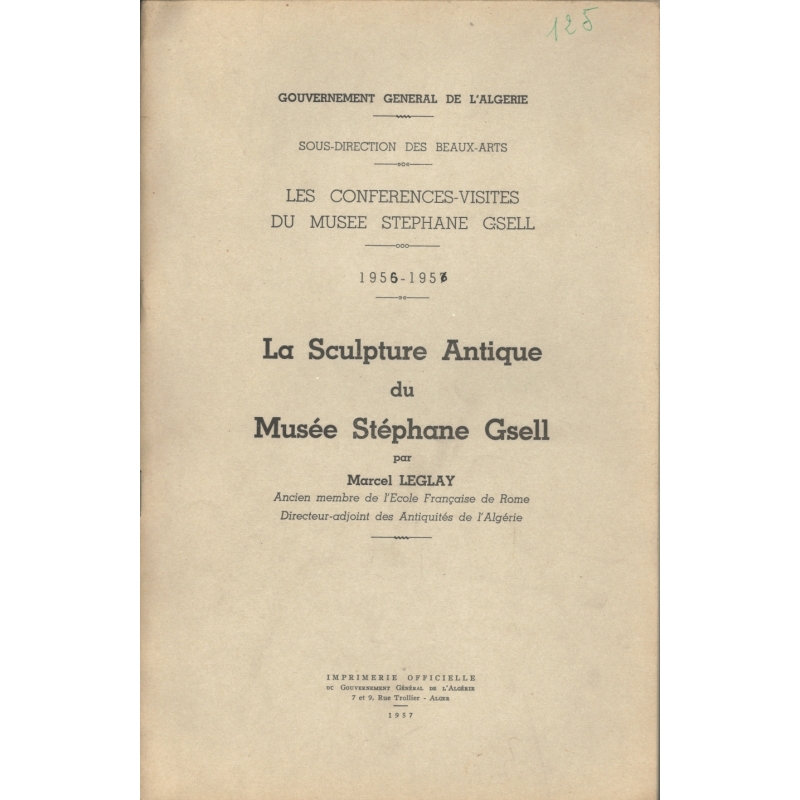 Les conférences-visites du Musée Stéphane Gsell. 1955-1956  La Sculpture Antique du  musée Stéphane Gsell