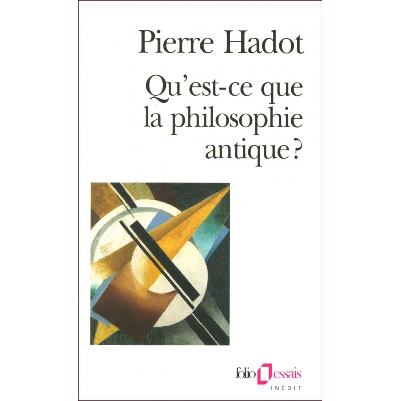 Qu'est-ce que la philosophie antique ?