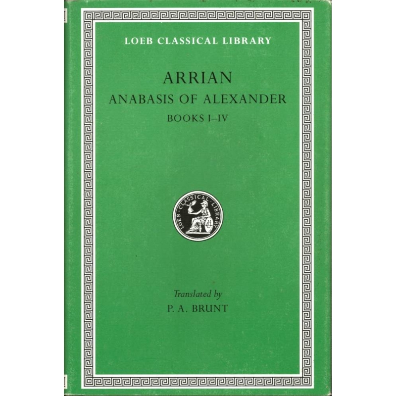 Anabasis of Alexander. Books I-IV