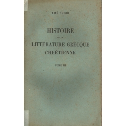 Histoire de la littérature grecque chrétienne, tomes I à III
