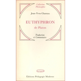 Euthyphron de Platon. Traduction et commentaire