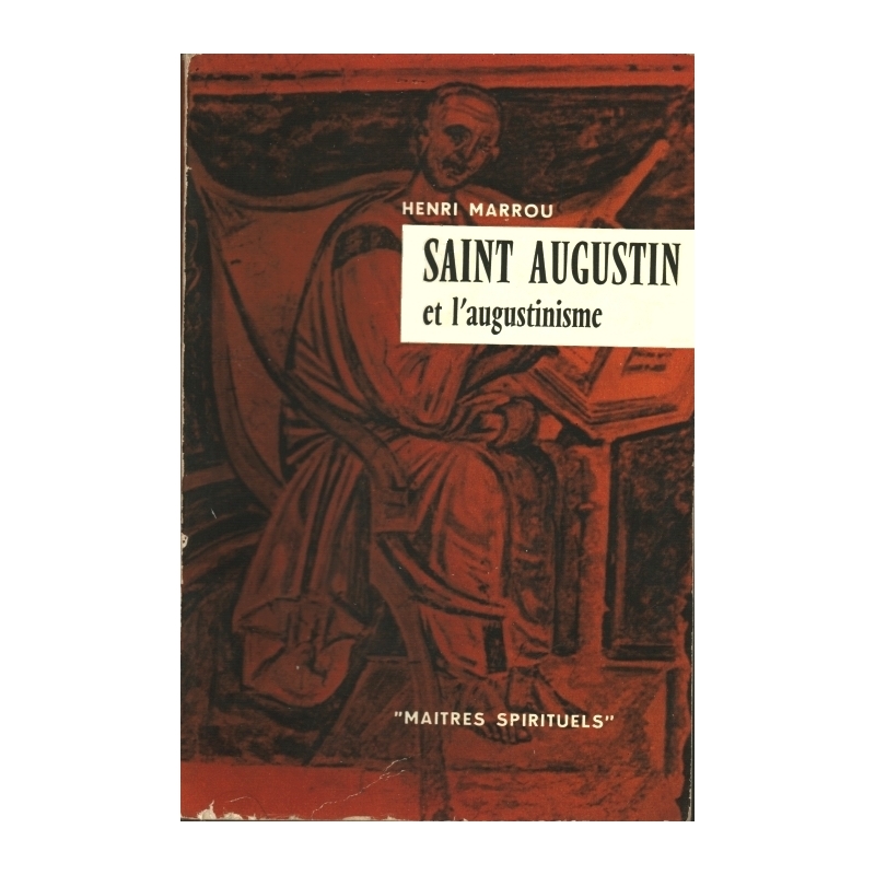 Saint Augustin et l'augustinisme