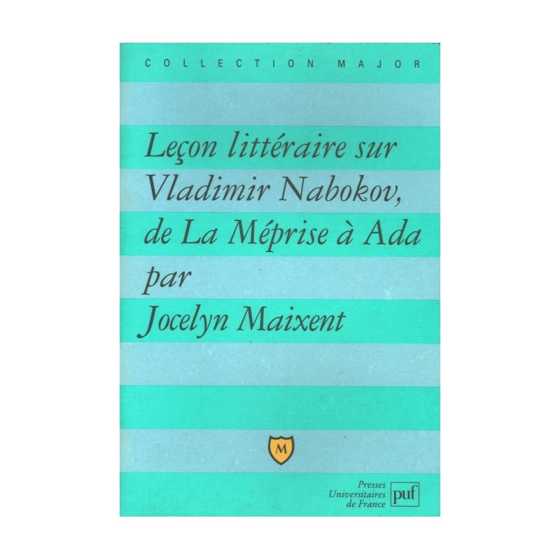 Leçon littéraire sur Vladimir Nabokov, de La Méprise à Ada