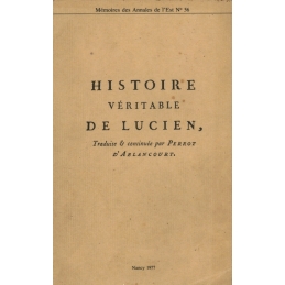 Histoire véritable de Lucien traduite et continuée par Perrot d'Ablancourt