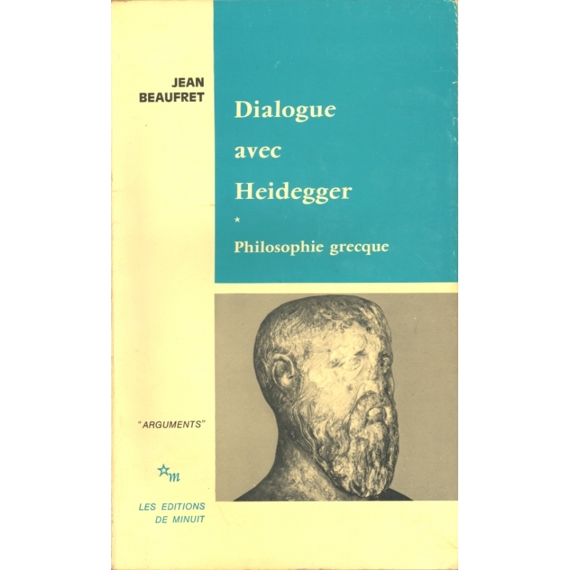 Dialogue avec Heidegger, 1 . Philosophie grecque