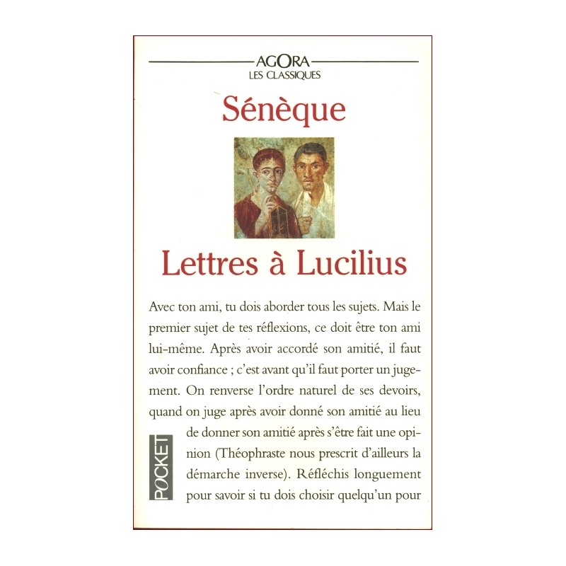 Lettres à Lucilius. Sur l'amitié, la mort et les livres
