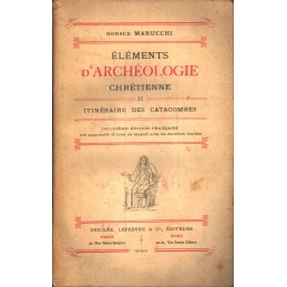 Eléments d'archéologie chrétienne, tomes I, II, III