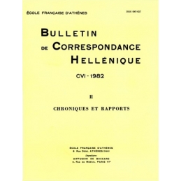 Bulletin de Correspondance Hellénique - CVI - 1982
