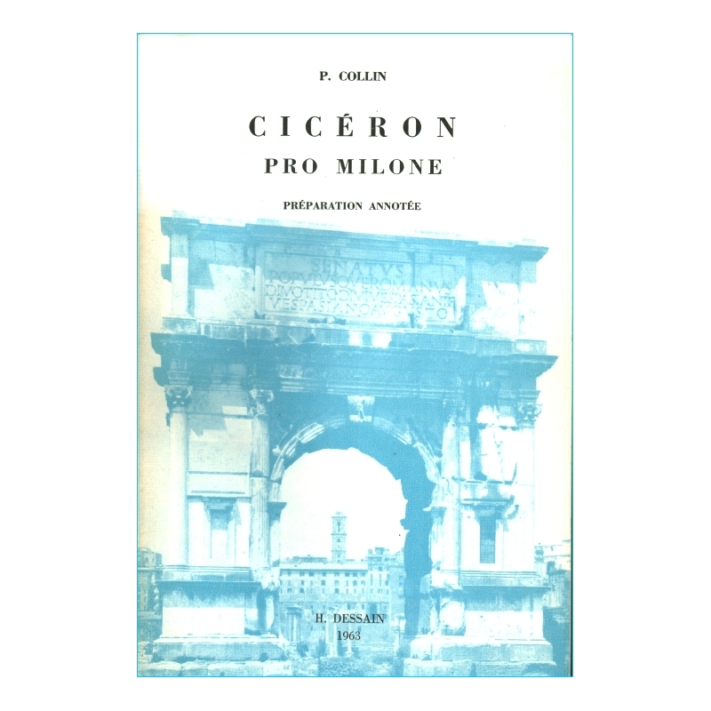 Cicéron. Pro Milone. Préparation annotée